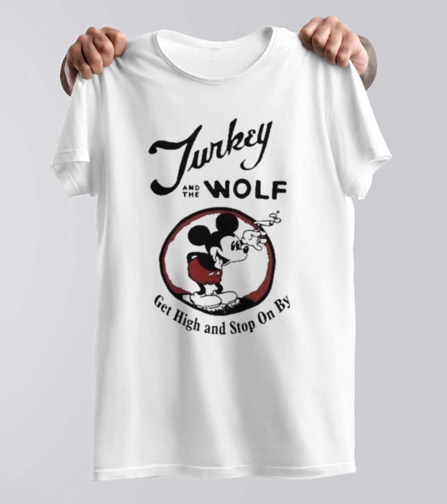 Turkey And The Wolf Iconic Mouse Get High And Stop On By T-Shirt