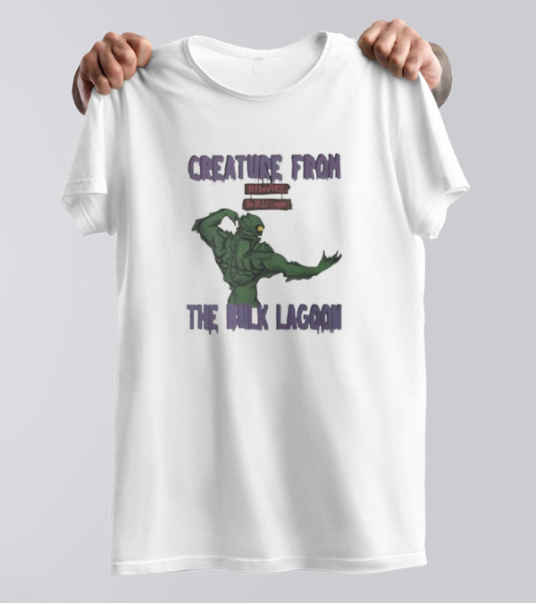 Beware The Bulk Creature From The Lagoon T-Shirt