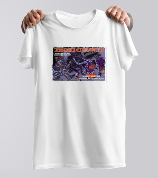 Drug Church Concert With Modern Color, Soul Blind, Prince Daddy At Baltimore Soundstage October 30 T-Shirt