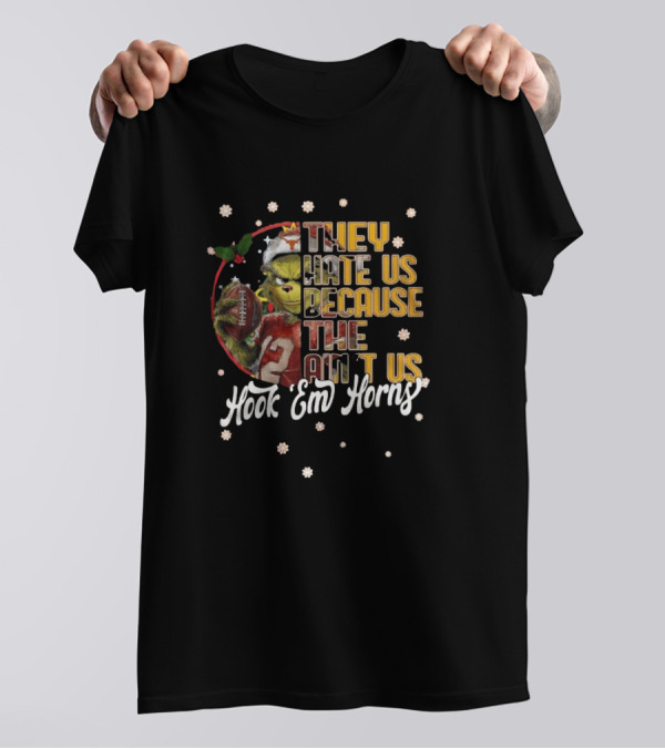 They Hate Us Because They Ain’t Us The Grinch Hook ’Em Horns Christmas T-Shirt