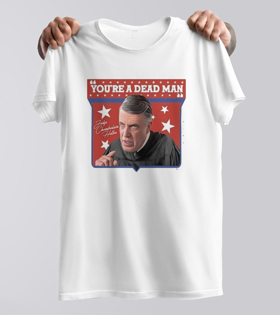 Judge Chamberlain Haller You're A Dead Man Vintage Starry T-Shirt