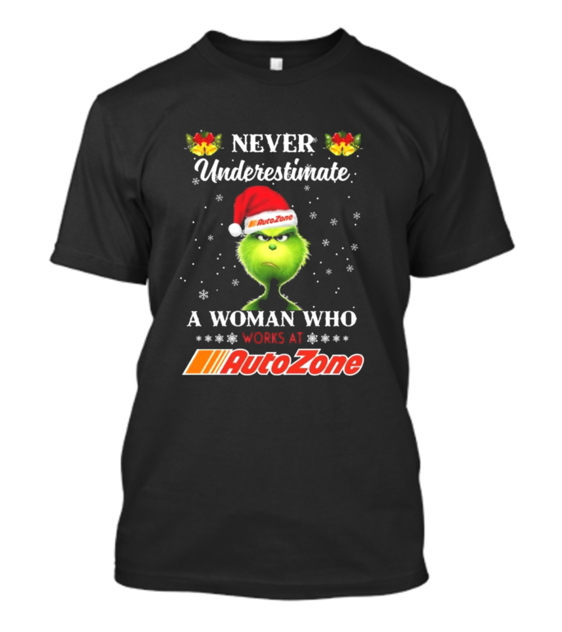Never Underestimate A Woman Who Works At AutoZone Grinch Christmas T-Shirt