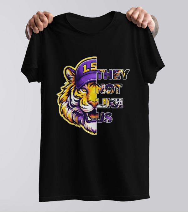 LSU Tigers They Not Like Us T-Shirt