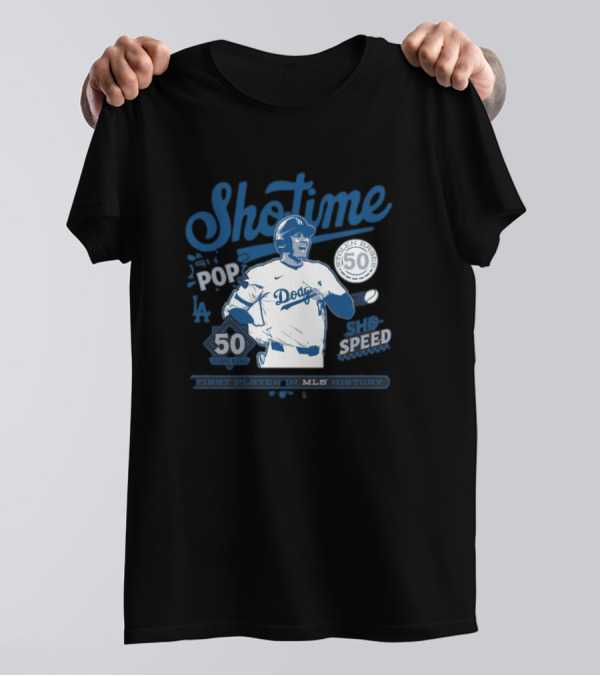 Shotime Dodgers 50 Home Runs 50 Stolen Bases First Player In MLB History T-Shirt