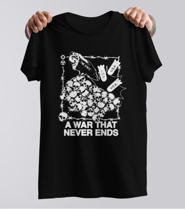 A War That Never Ends The State Vulture USA Bombs Skulls T-Shirt