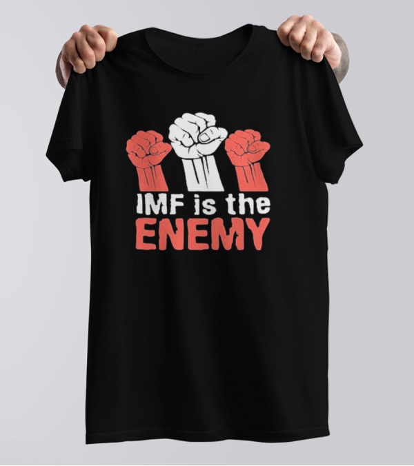 Cyprian Is Nyakundi IMF Is The Enemy Raised Fists Iconic Protest T-Shirt