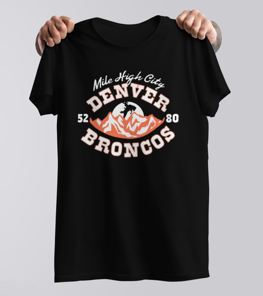 Mile High City Denver Broncos 52 80 Mountain T-Shirt