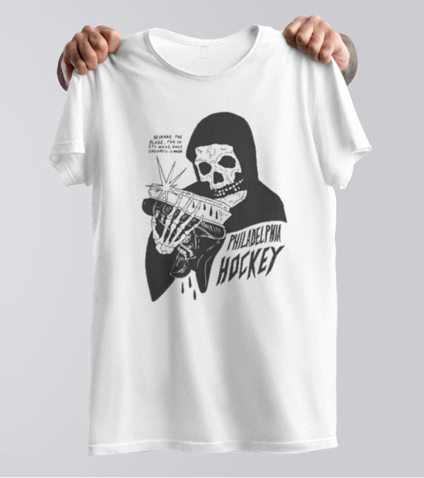 Philadelphia Hockey Beware The Blade Skeleton Holding Skate Only Darkness Is Made T-Shirt