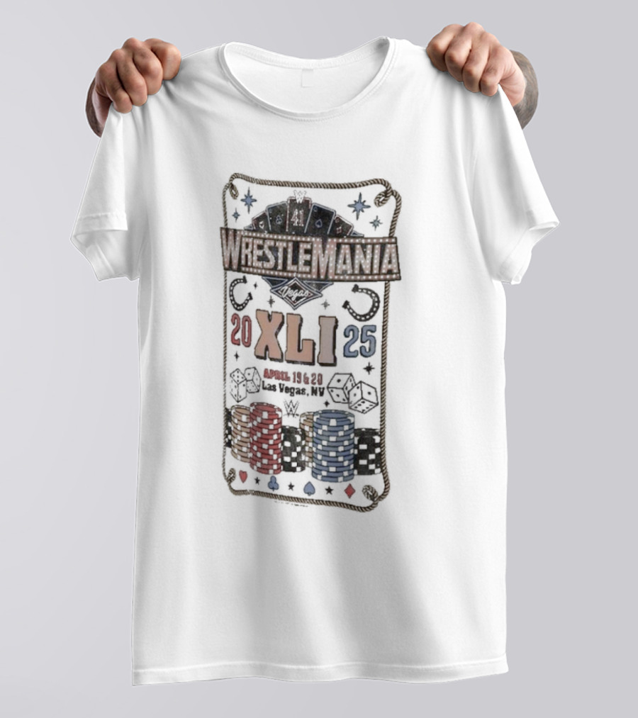 WrestleMania XLI Las Vegas 2025 April 19-20 Poker And Dice T-Shirt