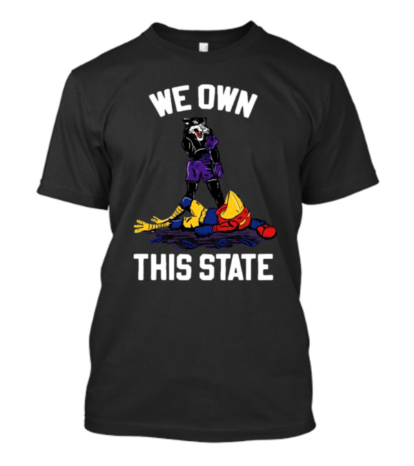 We Own This State Kansas State Wildcats Vs Kansas Jayhawks Rivalry T-Shirt