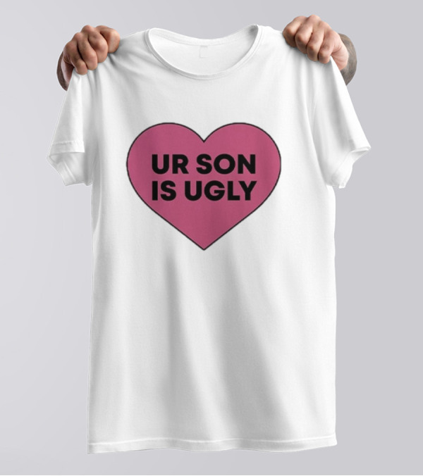 Samara Cyn Rolling Stone Ur Son Is Ugly Heart T-Shirt