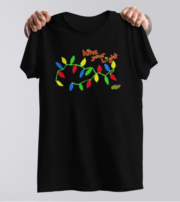 Shine Your Light Christmas 2024 Colorful Festive Lights Display T-Shirt