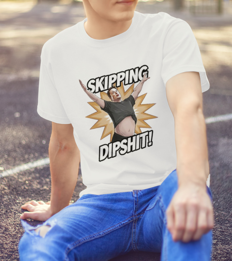 Skipping Dipshit Bringbackaoe T-Shirt