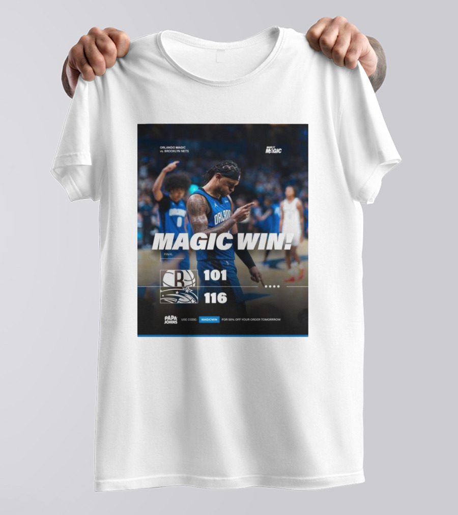 Orlando Magic Victory 116-101 Over Brooklyn Nets - Magic Win Promotional Offer T-Shirt