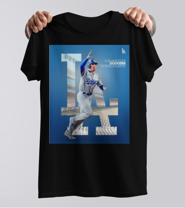 Freddie Freeman Los Angeles Dodgers One Win Away From 2024 World Series Title T-Shirt