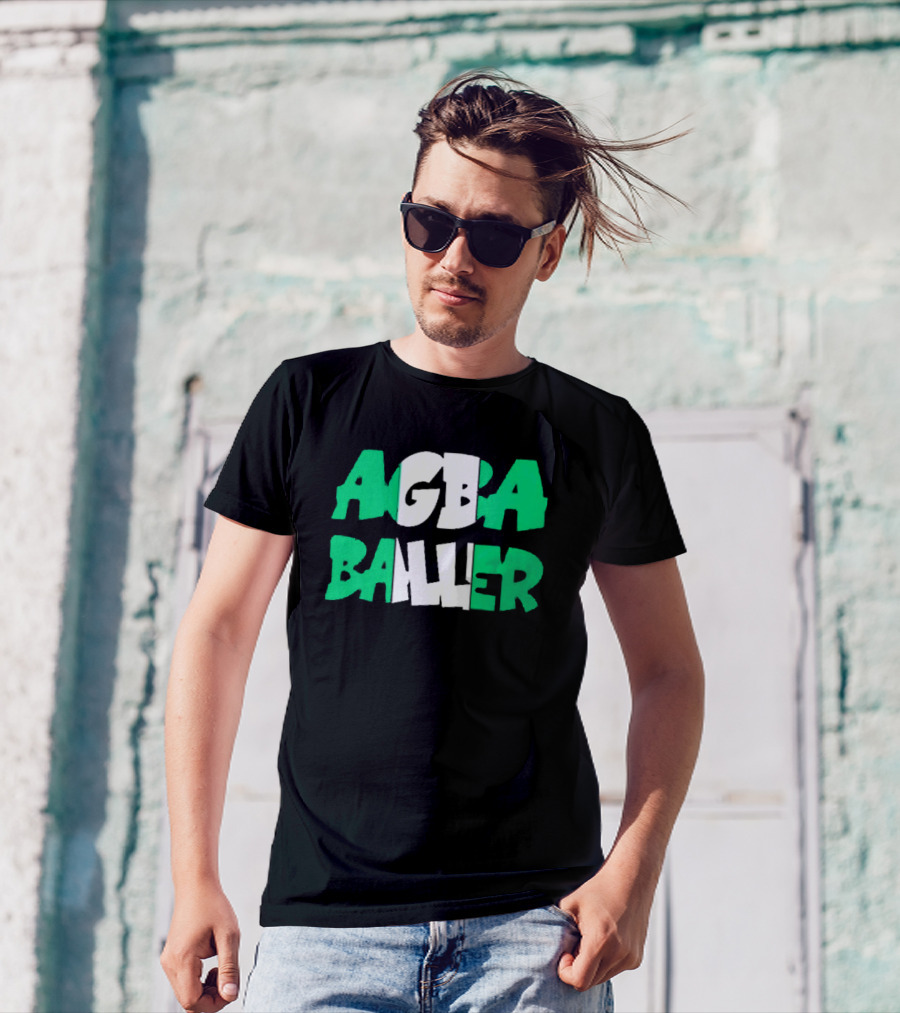 Agba Baller Wearing Agba Baller Agba Baller T-Shirt