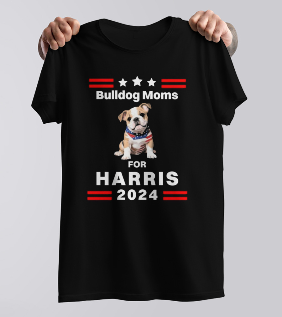 Bulldog Moms Patriotic Support For Harris T-Shirt