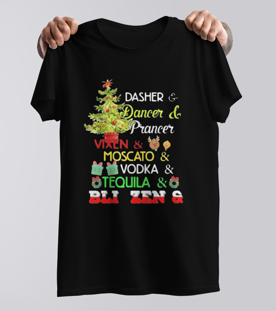 Dasher Dancer Prancer Vixen Moscato Vodka Tequila Blitzen Christmas T-Shirt