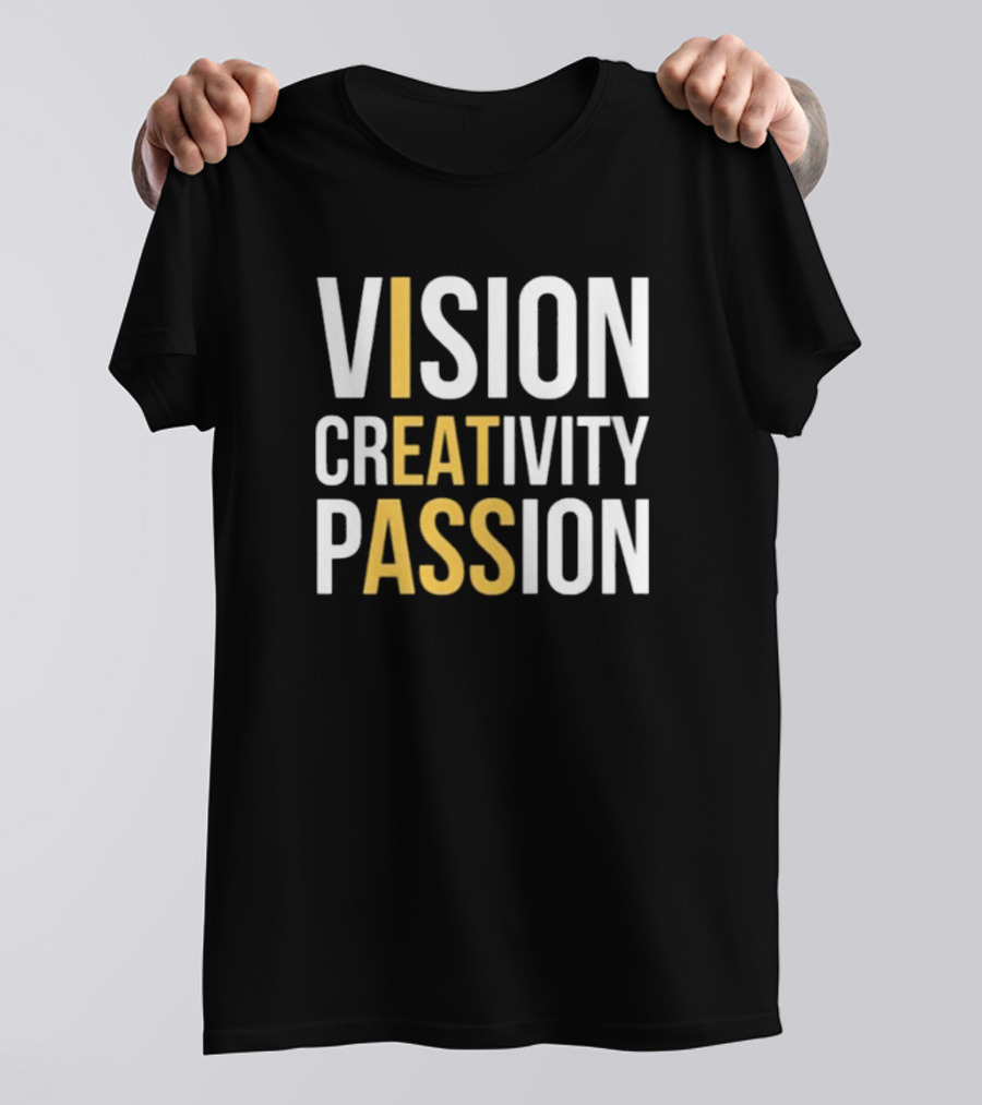 VISION CREATIVITY PASSION T-Shirt