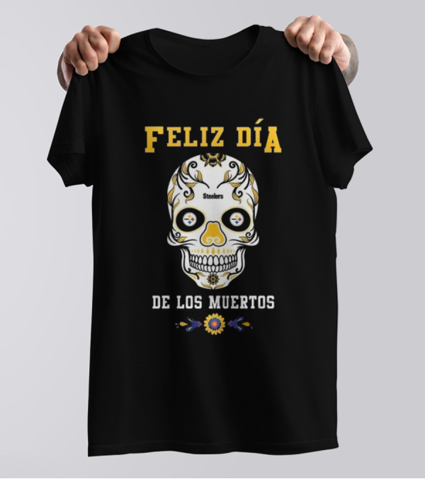 Pittsburgh Steelers Feliz Dia De Los Muertos Skull T-Shirt