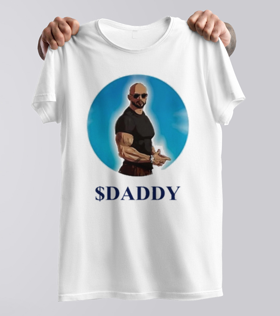 Andrew Tate $Daddy T-Shirt