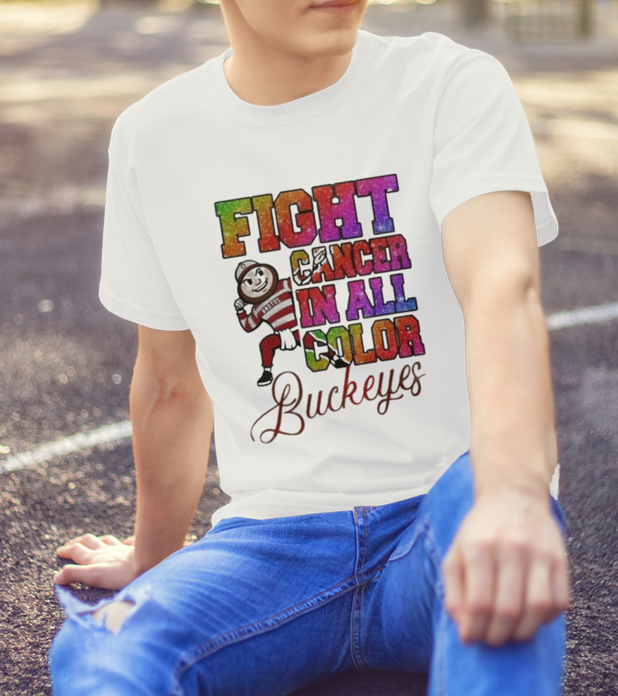 Fight Cancer In All Color Buckeyes T-Shirt