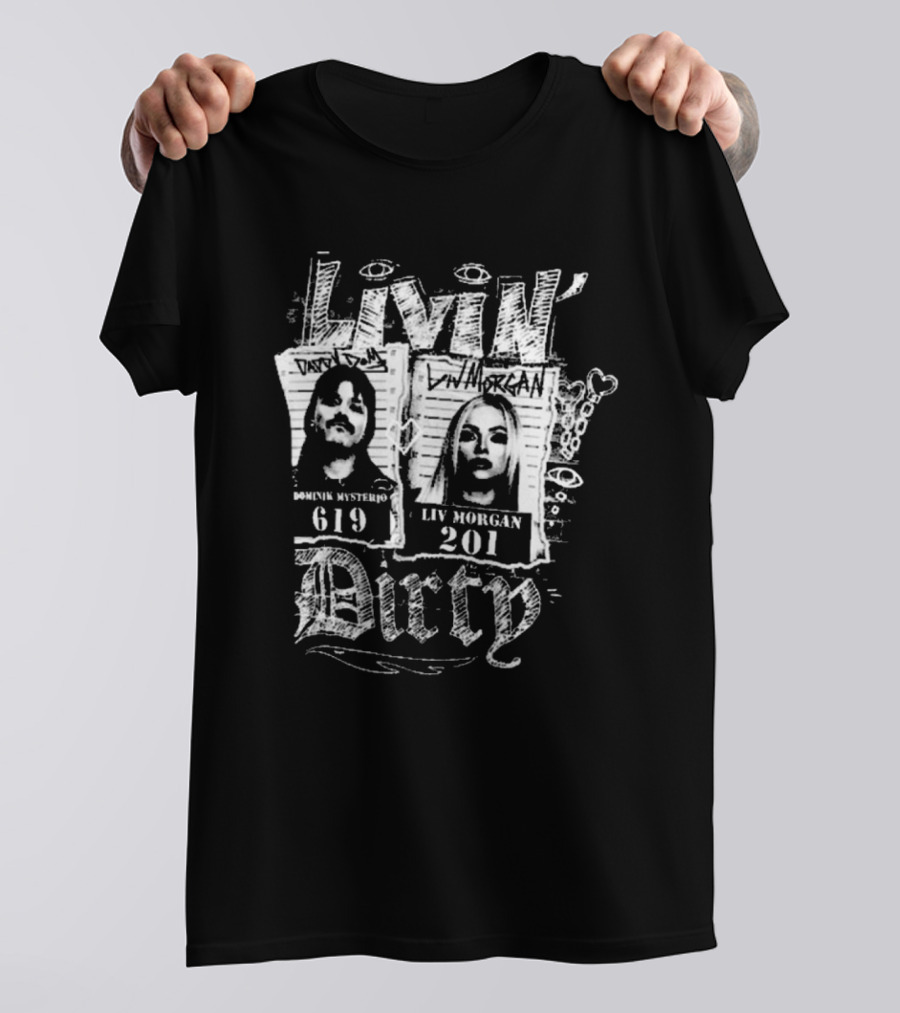 Livin’ Dirty Dominik Mysterio 619 Liv Morgan 201 T-Shirt