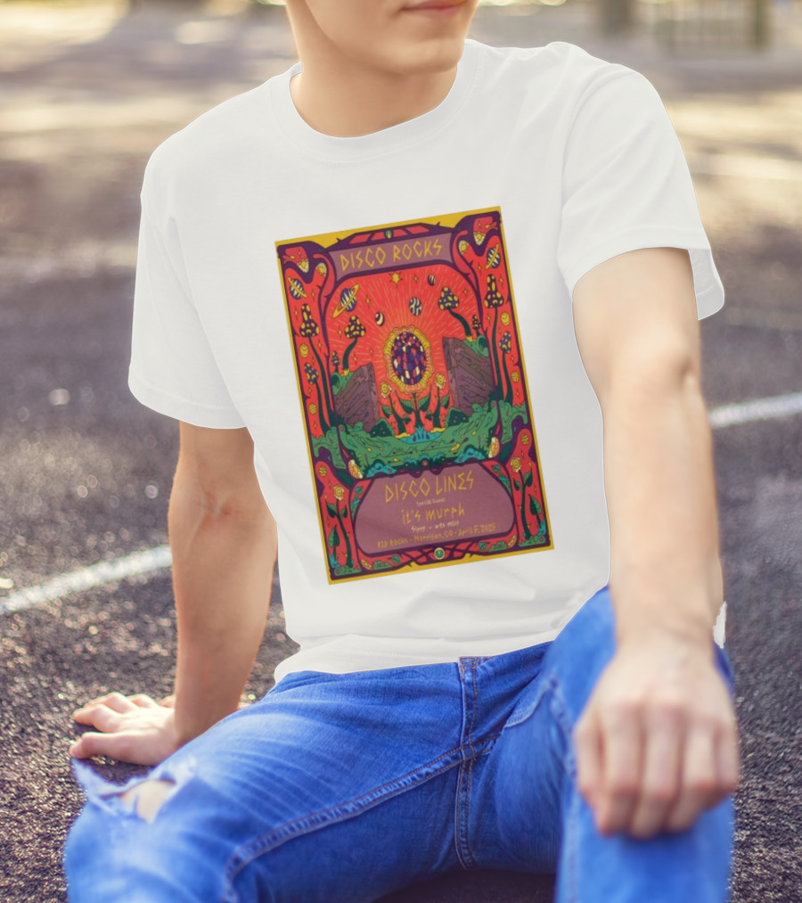 DISCO ROCKS DISCO LINES RED ROCKS MORRISON CO APRIL 5 2025 FEATURING SPECIAL GUEST KYLE MURPHY T-Shirt