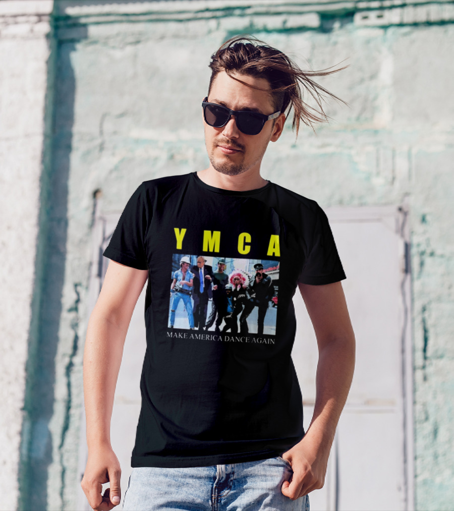 YMCA Make America Dance Again T-Shirt