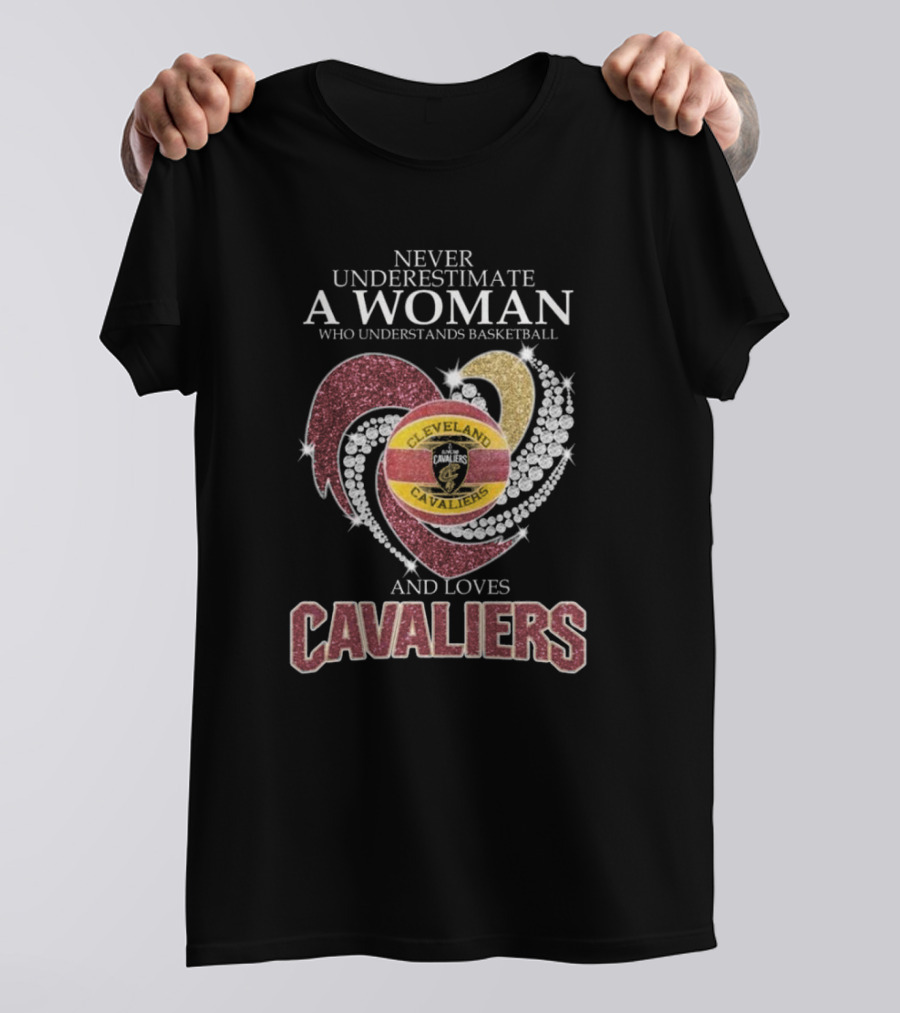 Never Underestimate A Woman Who Understands Basketball And Loves Cleveland Cavaliers T-Shirt