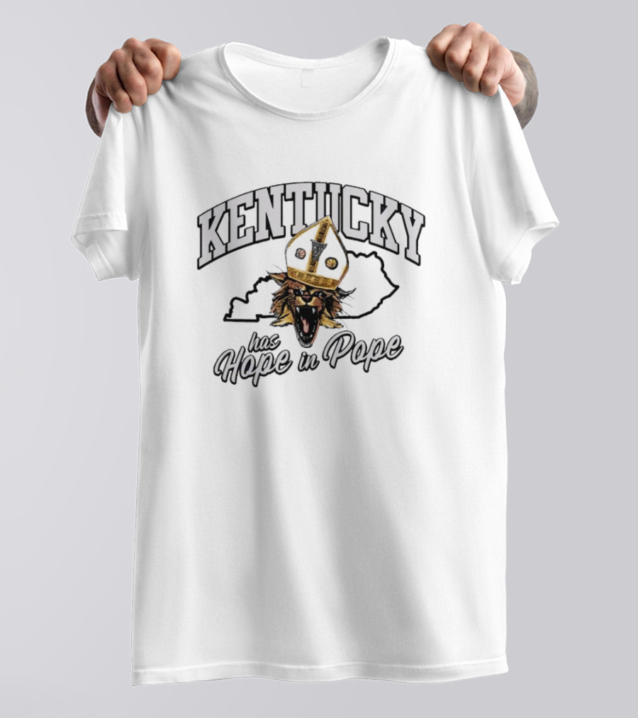 Kentucky Has Hope In Pope Wildcat T-Shirt