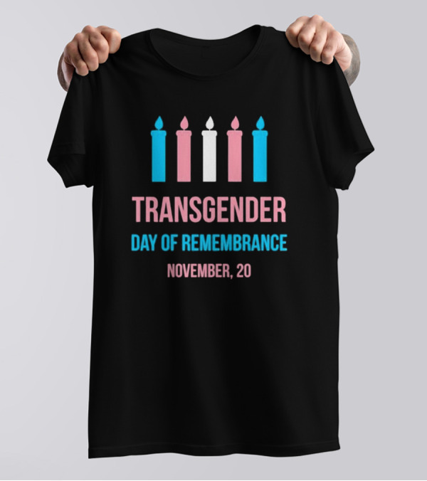Transgender Day Of Remembrance November 20 Candles T-Shirt