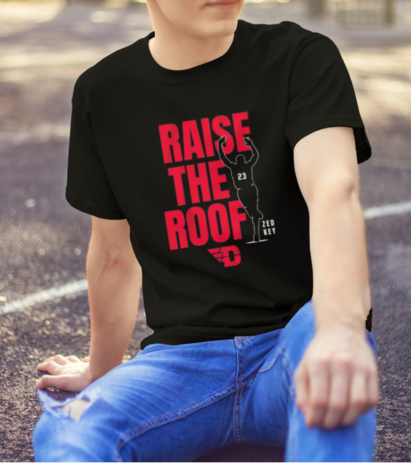 Raise The Roof Dayton Flyers Basketball Zed Key 23 T-Shirt