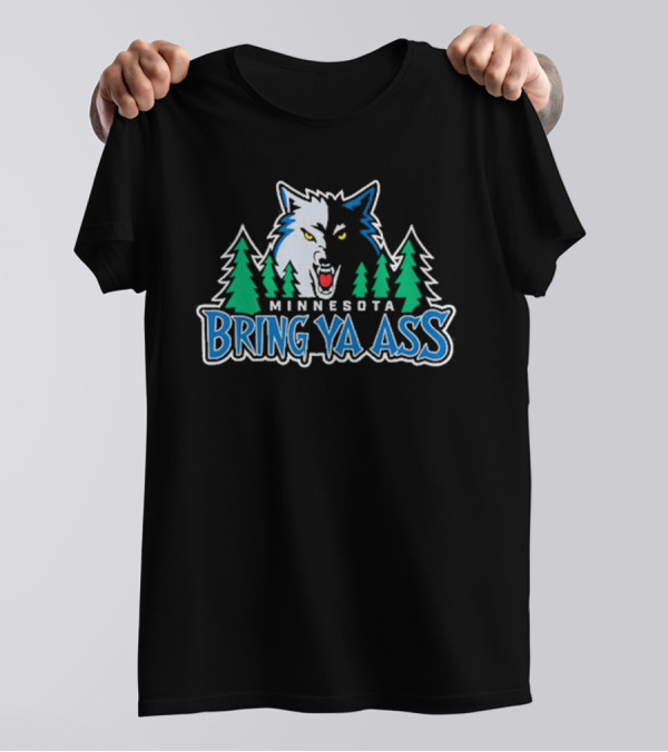 Minnesota Bring Ya Ass Wolf Logo With Trees T-Shirt