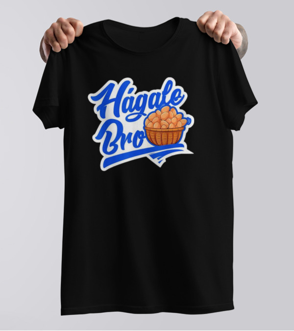 Hágale Huevos Bro El Salvador Basket Gift T-Shirt
