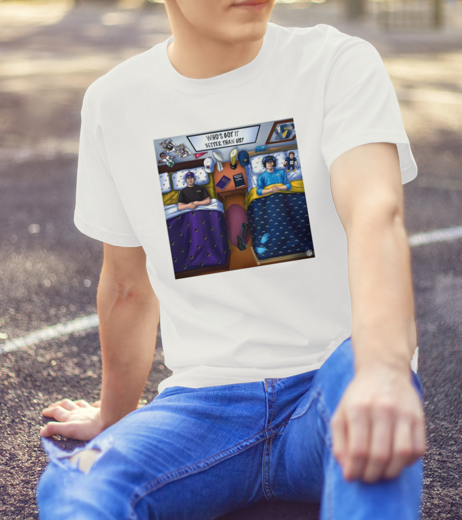 Who's Got It Better Than Us Coach Harbaugh NFL Football Baltimore Ravens At Los Angeles Chargers Nov 25, T-Shirt