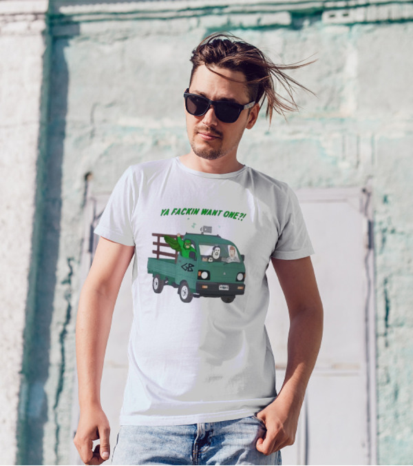 Trailer Park Boys Ya Fackin Want One Green Truck Characters Gerald Butler License Plate T-Shirt