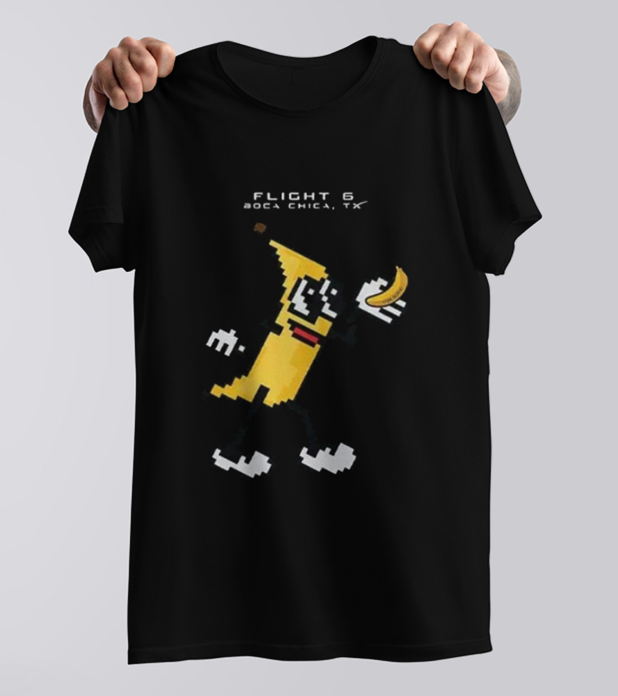 Flight 6 Boca Chica TX Pixelated Banana Character Holding A Banana T-Shirt