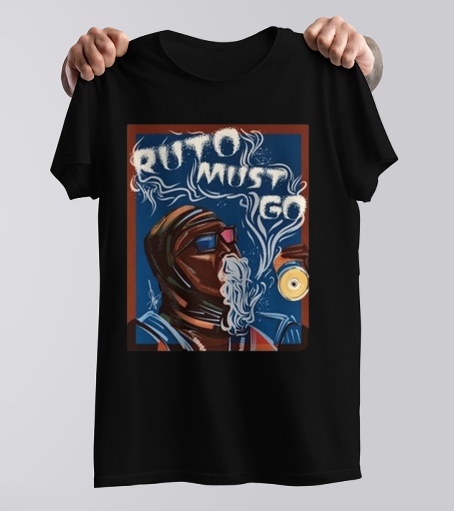 Ruto Must Go Smoke And Drink Illustrated Protest T-Shirt