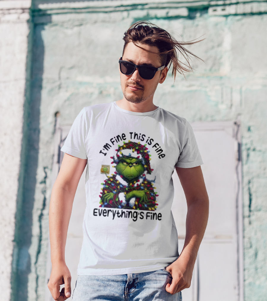 I'm Fine This Is Fine Everything's Fine Grinch Holiday Lights T-Shirt