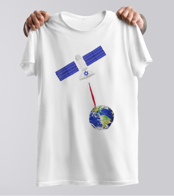 Jewish Space Laser Satellite Targeting Earth With Star Of David T-Shirt