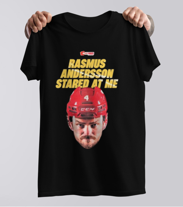 Rasmus Andersson Stared At Me C Of Red CCM Helmet Number 4 T-Shirt