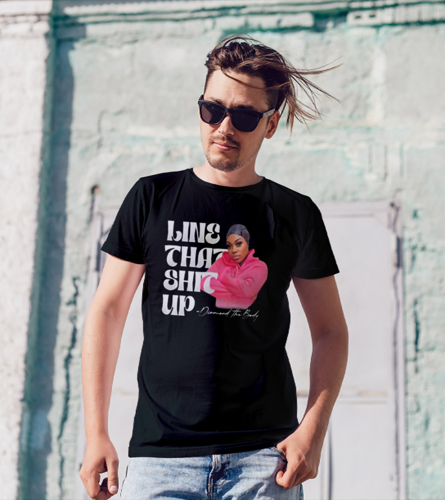 Line That Shit Up Diamond The Body Pink T-Shirt