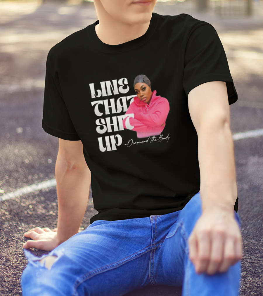 Line That Shit Up Diamond The Body Pink T-Shirt
