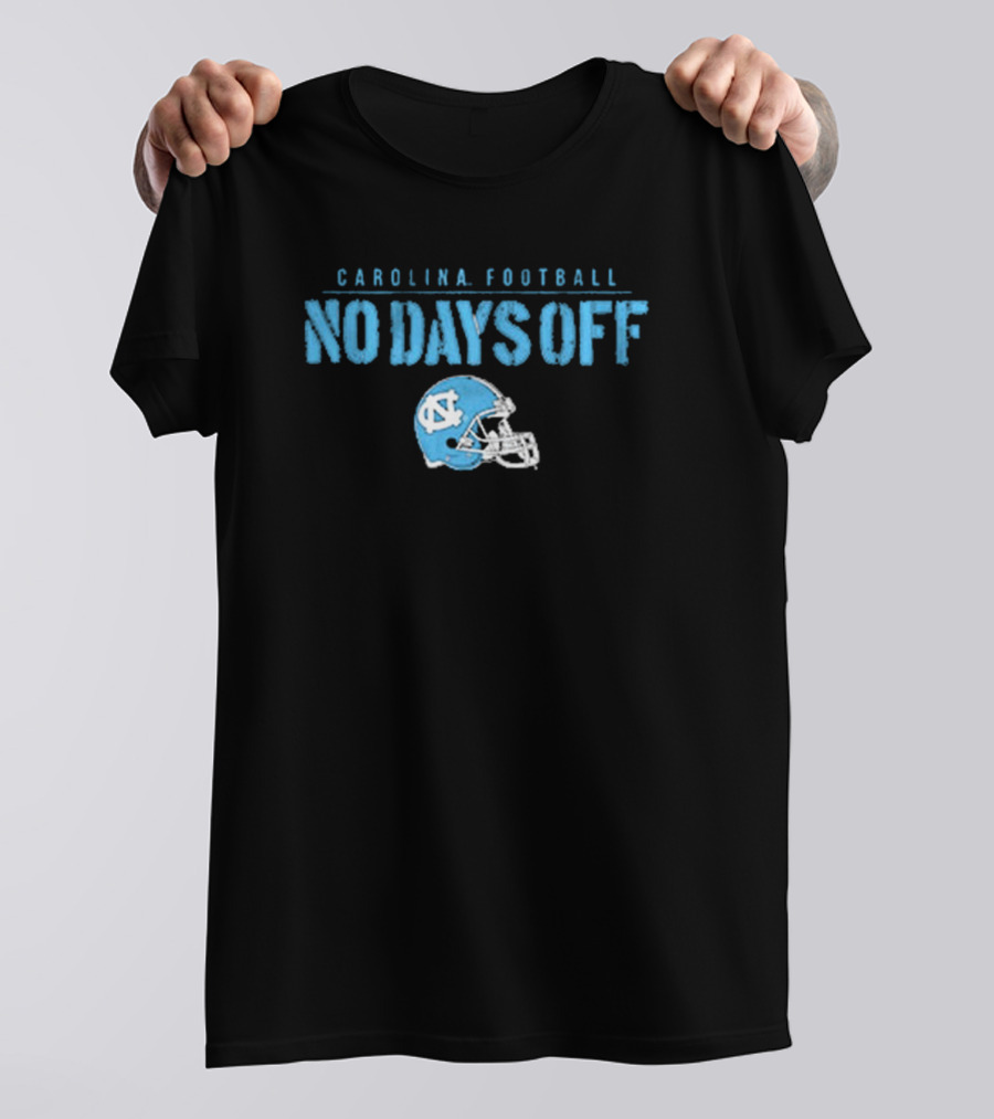 UNC Carolina Football No Days Off Helmet T-Shirt