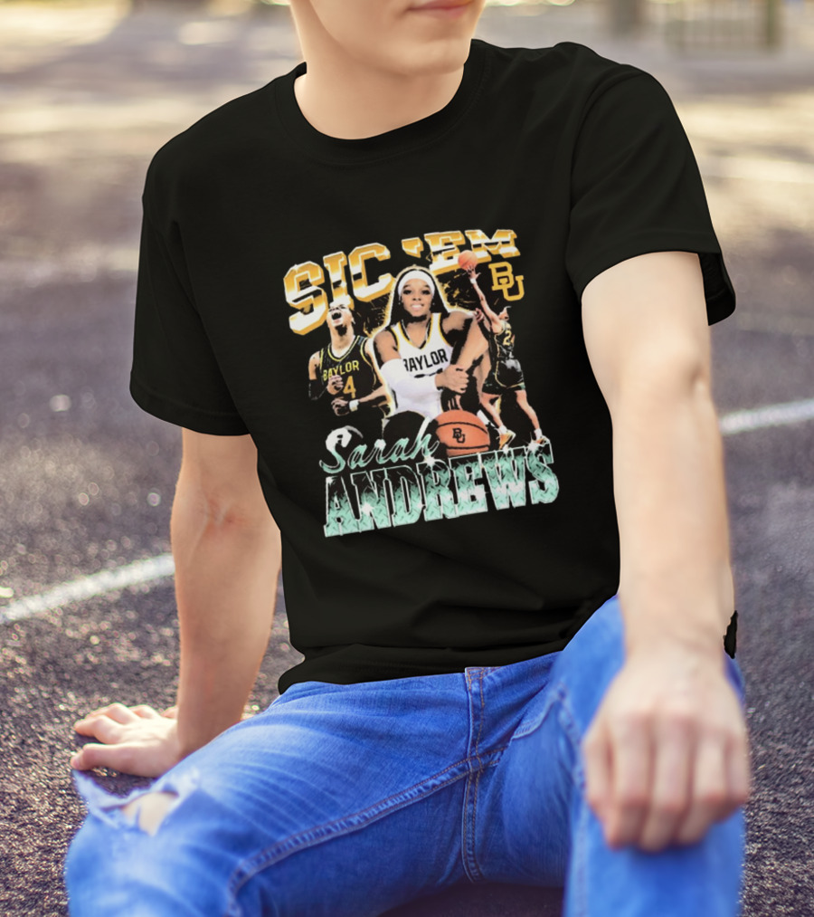 Sic 'Em Baylor Bears Sarah Andrews Basketball 90s BU T-Shirt