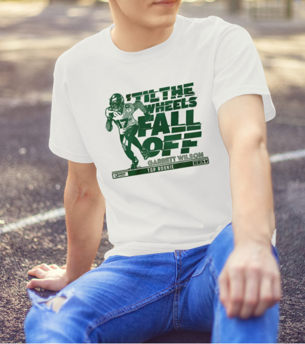 ‘Til The Wheels Fall Off Garrett Wilson Top Rookie New York Jets NFL T-Shirt