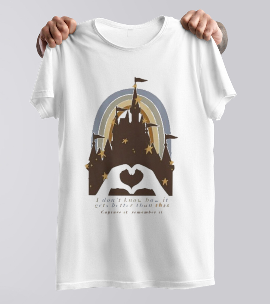 The Lost Bros Castle Silhouette I Don’t Know How It Gets Better Than This Capture It Remember It Stars Rainbow T-Shirt