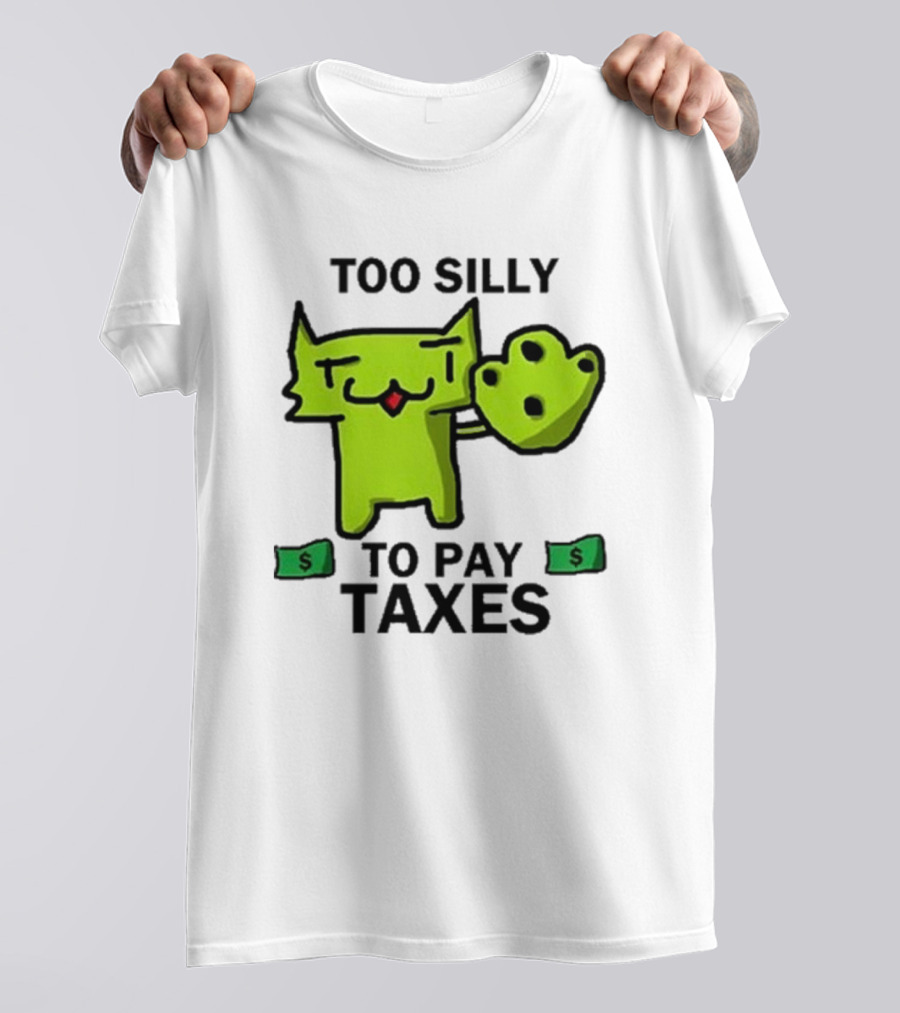 Too Silly To Pay Taxes Funny Cat With Money Paws T-Shirt