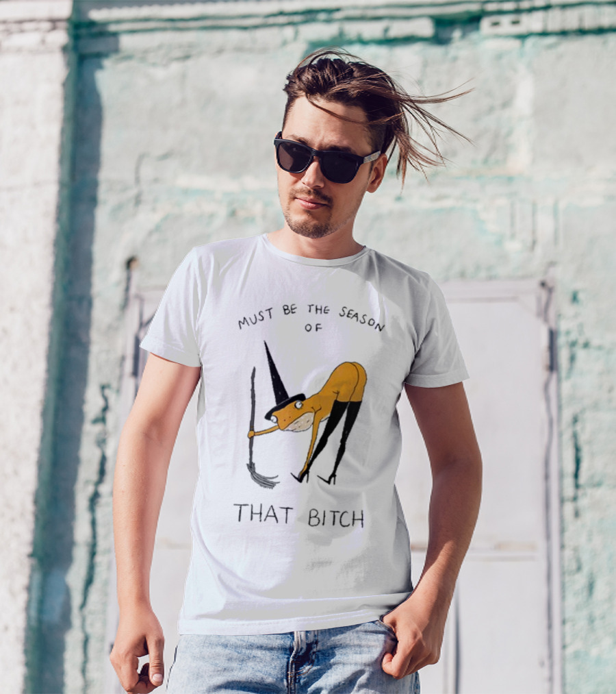 Must Be The Season Of That Bitch Witch Frog Drawing T-Shirt